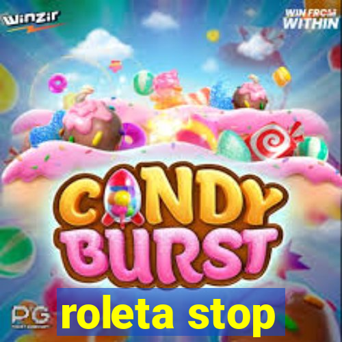 roleta stop